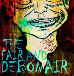 The Fair And Debonair : War in the Sun